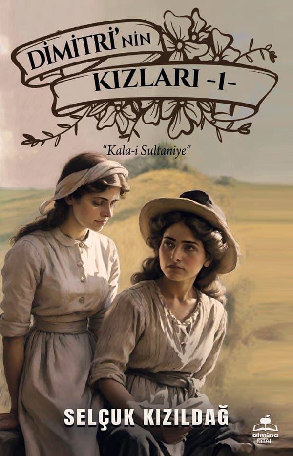 Dimitri'nin Kızlar 1 / Kala-i Sultaniye — Selçuk Kızıldağ