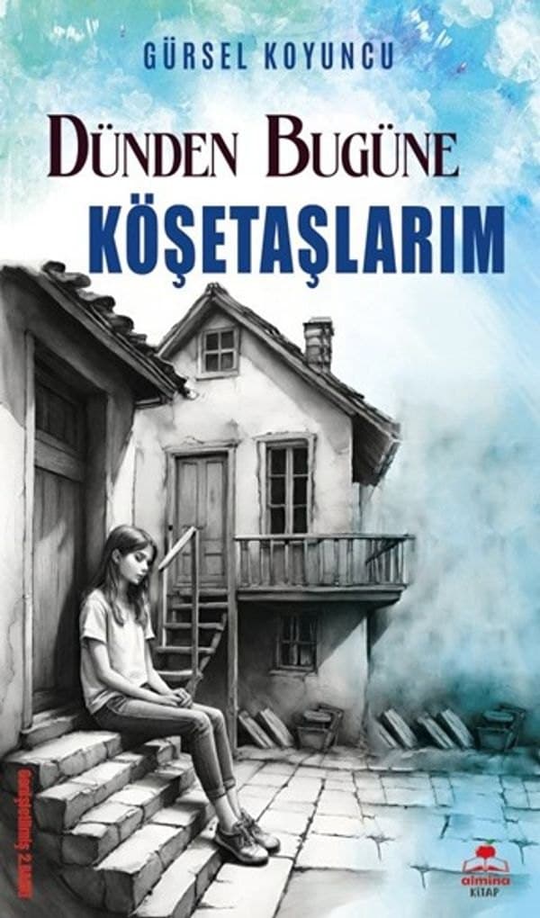 Dünden Bugüne Köşetaşlarım kitap kapağı